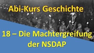 Abi-Kurs Geschichte 18 - Die Machtergreifung der Nationalsozialisten