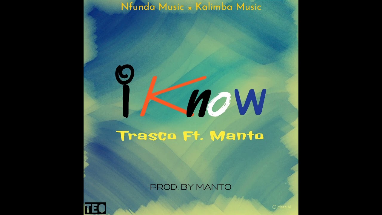 Trasco Feat Manto_i know_mp4