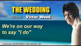 THE WEDDING = Victor Wood (with Lyrics)