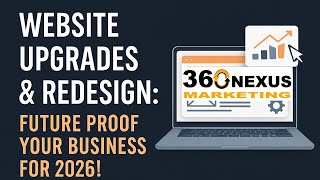 Website Upgrades & Redesign: Future Proof Your Business for 2026!