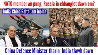 Russia tanpui turin North Korea in sipai a tir dawn/ China thîk khawpin India in ralthuam lei dawn