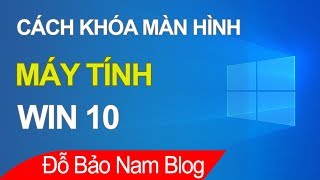 Cách khóa màn hình máy tính trên Windows 10 – Fptshop.com.vn