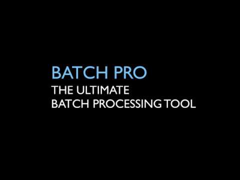 Batch Pro Introduction