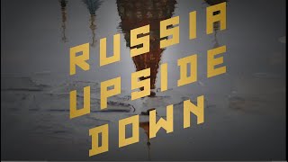 Russia Upside Down by Joseph Weisberg