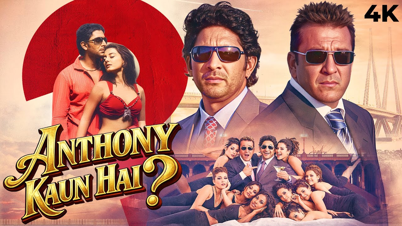 Anthony Kaun Hai Full Hindi Movie (4K) Arshad Warsi, Sanjay Dutt & Minissha Lamba | Bollywood Movie