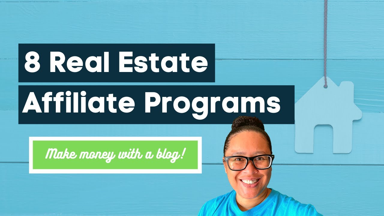 21 Real Estate Affiliate Programs That Will Make You A Fortune