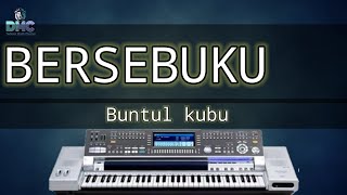 LAGU GAYO KARAOKE | BERSEBUKU |BUNTUL KUBU| Full Lirik