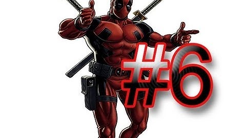 Deadpool walkthrough (PC /XBOX 360 / PS)  part 6