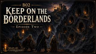 B02 Keep on the Borderlands | Episode Two: The Ravine Answers