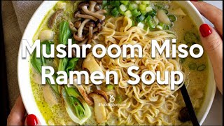 Mushroom Miso Ramen