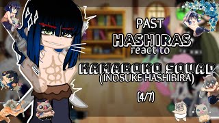 hashiras react to kamaboko squad ||04\/07|| ft. inosuke hashibira ||kny-demon slayer ||gc||