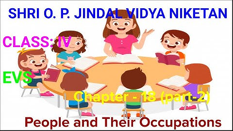 PEOPLE AND THEIR OCCUPATIONS || CHAPTER-18 (PART-2) CHAPTER END QUESTIONS & ANSWERS | EVS | CLASS -4