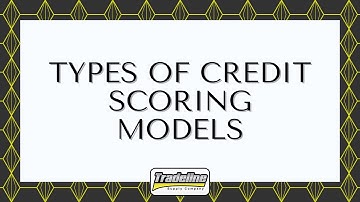 What Types of Credit Scoring Models Are Being Used Today?