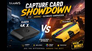 4K60fps CS2 Gameplay Capture | BlueAVS vs Elgato 4K X Side‑by‑Side Comparison
