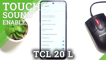 How to Manage Touch Sound in TCL 20 L – Customize Touch Sound Feedback
