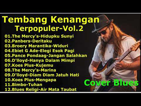Tembang Kenangan Populer Vol.2 - [The Mercy's, Panbers, D'lloyd, Koes Plus, Broery M, Ebiet G Ade]