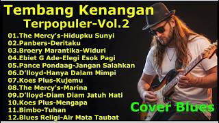 Tembang Kenangan Populer Vol.2 - [The Mercy's, Panbers, D'lloyd, Koes Plus, Broery M, Ebiet G Ade]