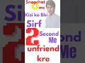 Snapchat me kisi ko unfriend kaise kre 🤔.How to unfriend someone on Snapchat 🤫. #shorts #viralvideo