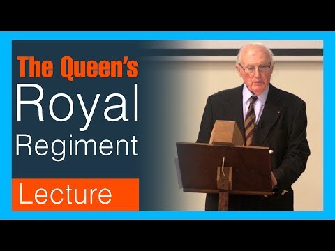 The Queen&rsquo;s Royal Regiment - John Sandy & Ian Chatsfield LECTURE