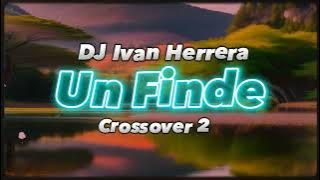 Ke Personajes FMK Big One Un Finde CROSSOVER 2 (Remix) DJ Ivan Herrera