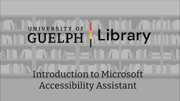 Introduction to Microsoft Accessibility Assistant