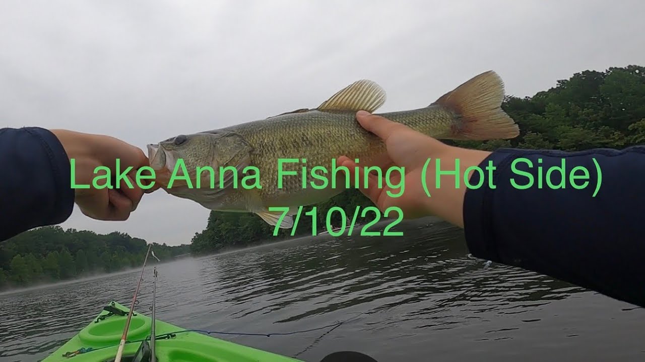 Lake Anna Fishing (Hot Side) 7/10/22 YouTube