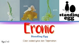 스탠딩 에그 (Standing Egg) - Eronic [Color coded lyrics Eng/Ina] lirik subindo