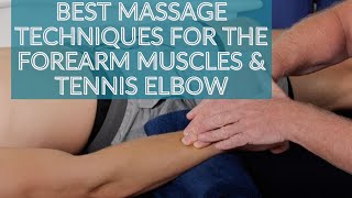 Best Massage Techniques for the Forearm Muscles & Tennis Elbow screenshot 5