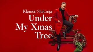 Klemen Slakonja – Under My Xmas Tree (Lyric Video)