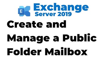 28. Create and Manage a Public Folder Mailbox in Exchange 2019