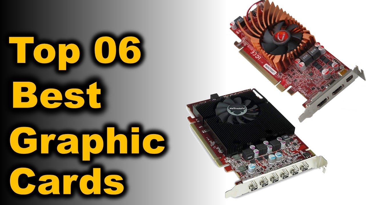 Best Graphic Cards 20202021 Top 6 Best Graphic Cards (Buying Guide