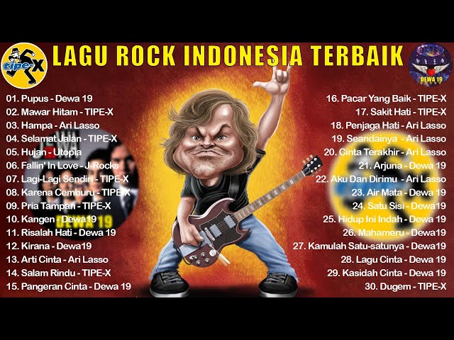 TIPE-X ~ DEWA ~ ARI LASSO ~ J-ROCKS ||KOMPILASI TERBAIK ROCK BAND INDONESIA HITS 90AN class=