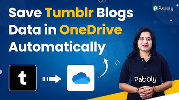 Save Tumblr Blogs Data in OneDrive Automatically