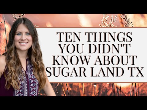 Sugar Land TX - 10 Things You Didn’t Know About Sugar Land TX