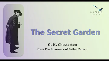The Secret Garden by G. K. Chesterton from The Innocence of Father Brown. Audiobook.