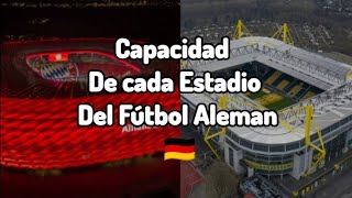 La Capacidad Dé Cada Estadio Del Fútbol Aleman (Bundesliga)