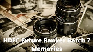 || HDFC Future Banker || Batch - 7 || Manipal Campus Memories ||