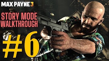 Max Payne 3 | Chapter 6 Walkthrough 4K 60FPS (All collectibles)
