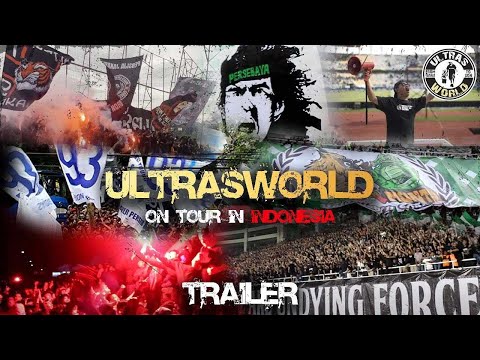Ultras World in Indonesia (Trailer)