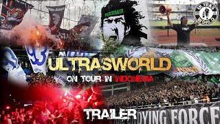 Ultras World in Indonesia (Trailer)