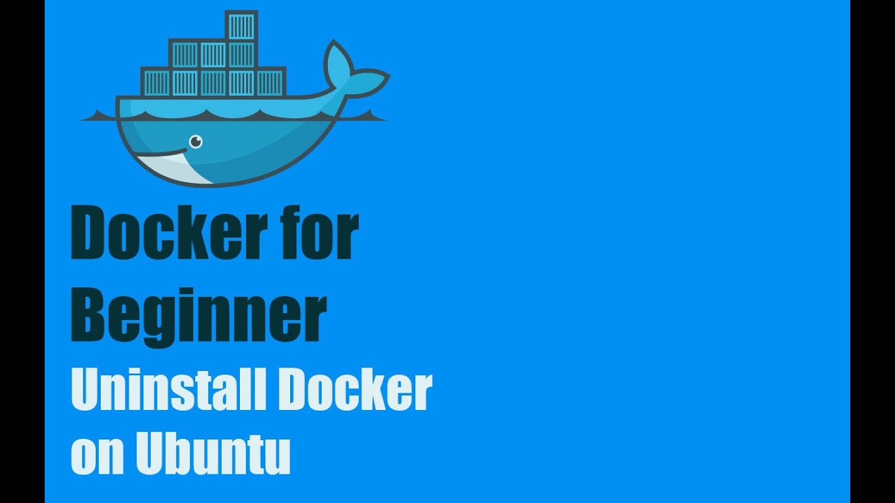 Uninstall Docker From Ubuntu