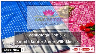 Venkatagiri Soft Silk Kanchi Border Saree With Blouse screenshot 5