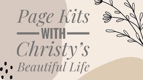 Building Page Kits//Scrap With Your Stash Challenge