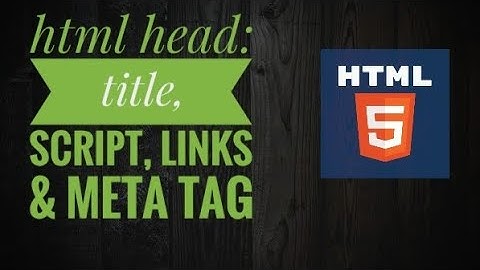 html tutorial: head, title, script & meta tags || web development tutorial