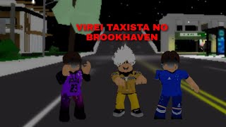 Eu Trabalhei De Táxi No Brookhaven Rp