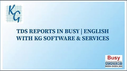 TDS IN BUSY | TCS | GST IN BUSY  | ENGLISH | EXPLAINED | BUSY ACADEMY | BUSY ACCOUNTING SOFTWARE