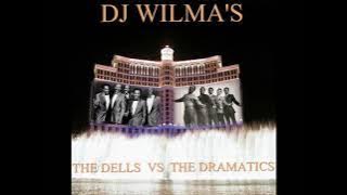 DJ WILMA'S THE DELLS  VS  THE DRAMATICS