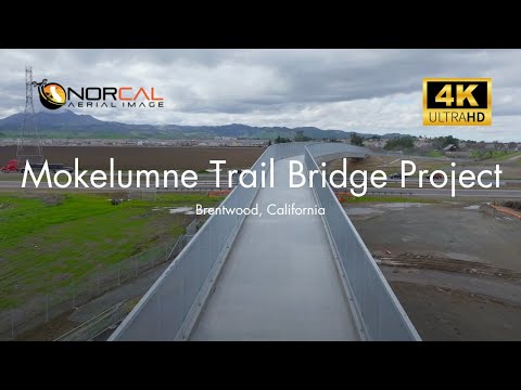 4k Drone Video Tour Brentwood, California- Mokelumne Trail Bridge Project i