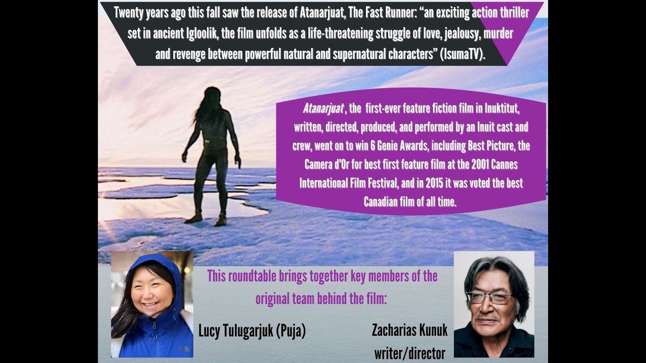Running Time   Atanarjuat 20th anniversary Roundtable and Celebration