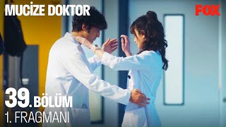 Mucize Doktor 39. Bölüm 1. Fragmanı